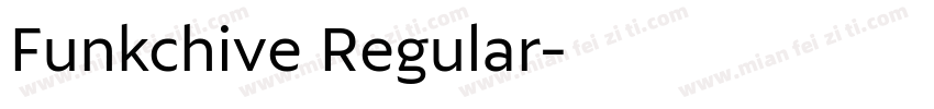 Funkchive Regular字体转换
